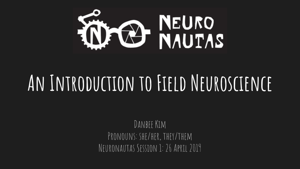 An Introduction to Field Neuroscience (Neuronautas)